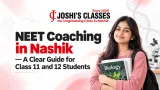 NEET Coaching in Nashik — A Clear Guide for Class 11 and 12 Students