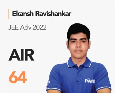 Ekansh Ravishankar — JEE Adv 2022, AIR 64 (PACE IIT & Medical result artwork)