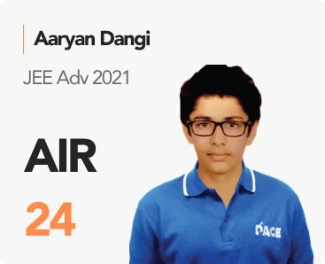 Aaryan Dangi — JEE Adv 2021, AIR 24 (PACE IIT & Medical result artwork)